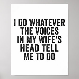 Poster Eu Faço O Que As Vozes Na Minha Cabeça De Esposas 