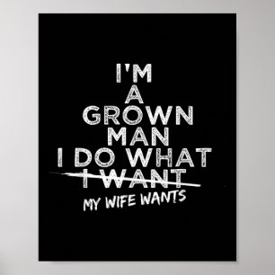 Poster Eu Faço O Que Minha Esposa Quer Presente Engraçado