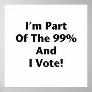 Pôster Eu faço parte dos 99% e voto!