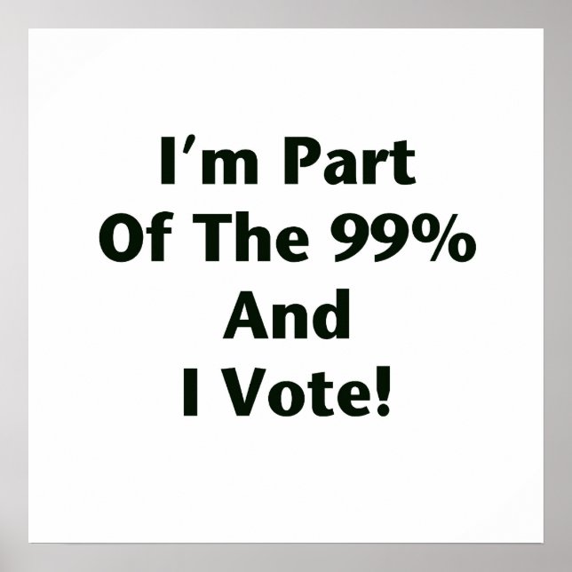 Pôster Eu faço parte dos 99% e voto! (Frente)