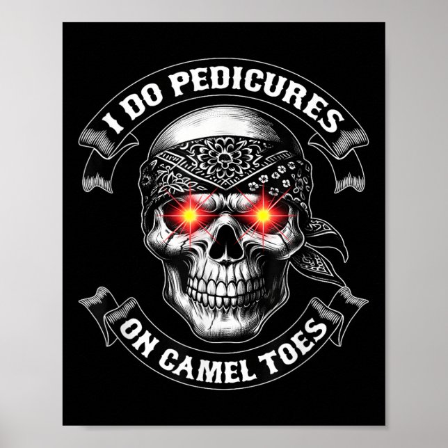 Poster Eu Faço Pedicure Em Dedos De Camelo Presente Inapr (Frente)