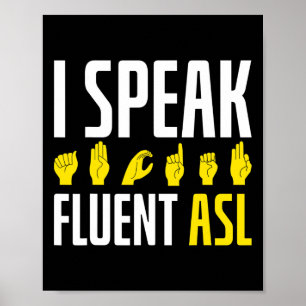 Poster Eu Falo ASL Fluente Diversão Surdo