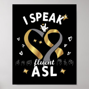 Poster Eu Falo "Fluent Asl" - Linguagem De Sinais "Defici