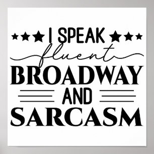 Poster Eu Falo Fluent Broadway E Sarcasm Engraçado
