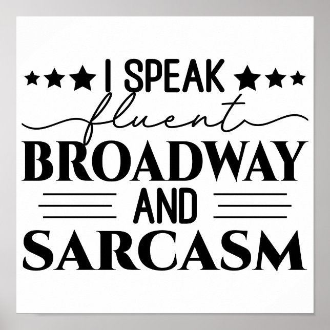 Poster Eu Falo Fluent Broadway E Sarcasm Engraçado (Frente)