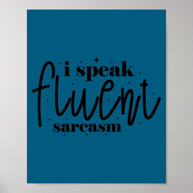 Poster Eu falo sarcasmo fluentemente (Frente)