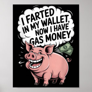 Poster Eu Fartei Minha Carteira Agora Tenho Dinheiro De G