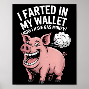 Poster Eu Fartei Minha Carteira Agora Tenho Dinheiro De G