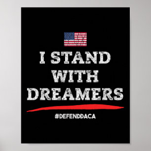 Poster Eu Fico Com Sonhadores! Defenda Daca! Suportes par