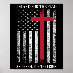 Poster Eu Fico De Pé Pela Bandeira E Me Curvo Pela Cruz E