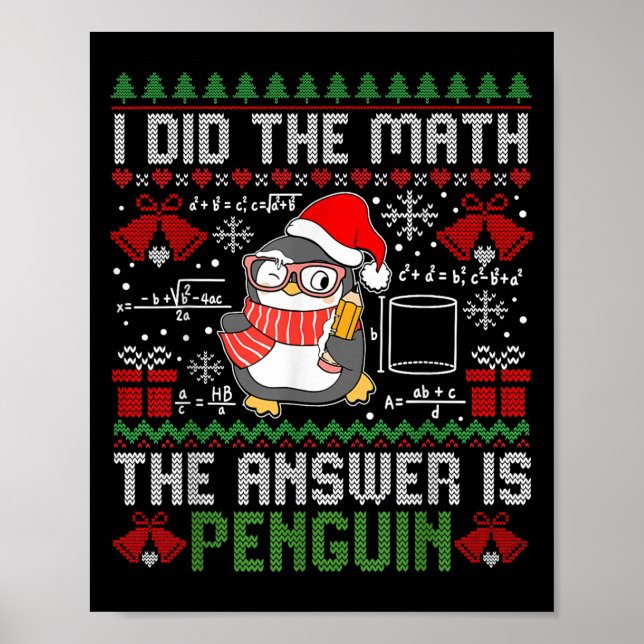 Poster Eu Fiz A Matemática. A Resposta É Pinguin Ugly Xma (Frente)