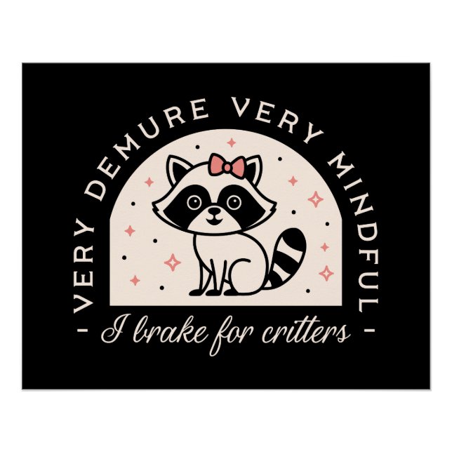 Pôster Eu freio para guaxinim engraçado (Frente)