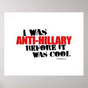 Poster Eu fui Anti-Hillary antes que estêve legal - anti