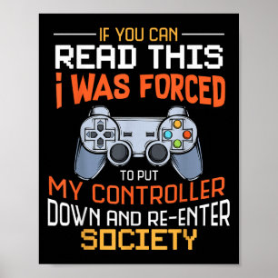 Poster Eu Fui Forçado A Colocar Meu Controlador No Gamin