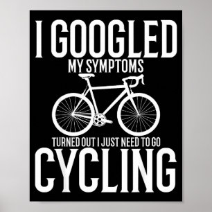 Poster Eu Googlei Meus Sintomas Acaba que Eu Só Preciso I