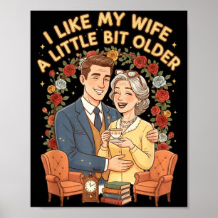 Poster Eu Gosto da Minha Esposa Um Pouco Mais Velha Dito