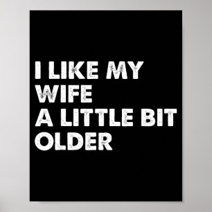 Poster Eu Gosto da Minha Esposa Um Pouco Mais Velha Dito