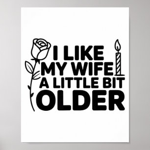 Poster Eu Gosto da Minha Esposa Um Pouco Mais Velha Dito 
