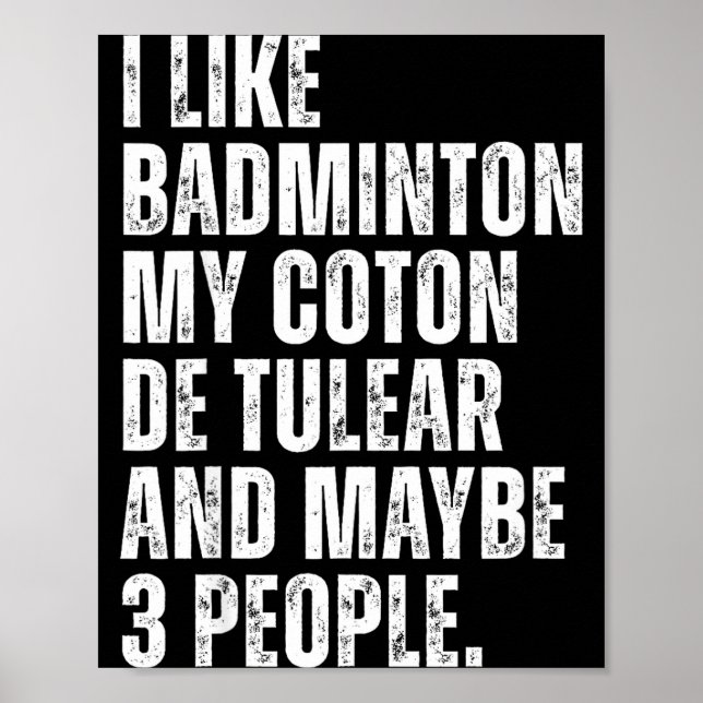 Poster Eu Gosto de Amante de Badminton Coton De Tulear Do (Frente)