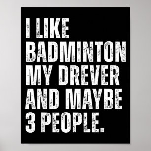 Poster Eu Gosto de Amante de Badminton Drever Dono de Cac