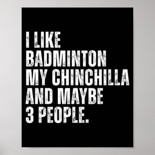 Poster Eu Gosto de Badminton Amante de Chinchila Roedor E