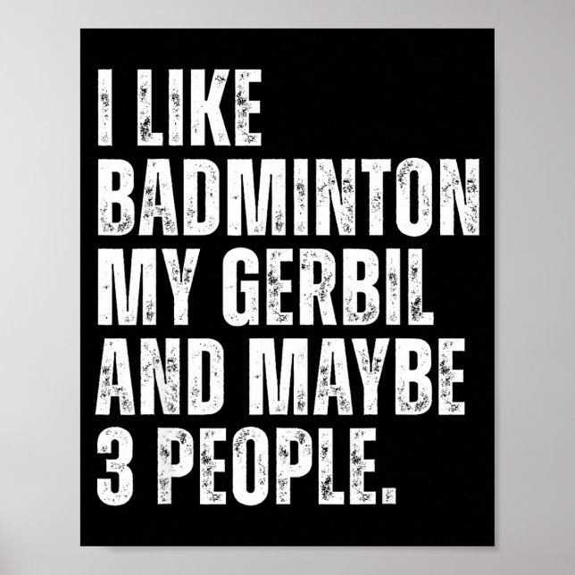 Poster Eu Gosto de Badminton Meu Roedor Gerbil Pet Divert (Frente)