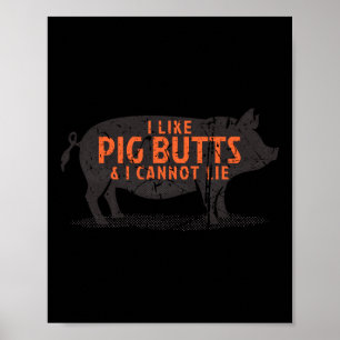Poster Eu Gosto De Bumbuns De Porcos &amp; Não Consigo Me