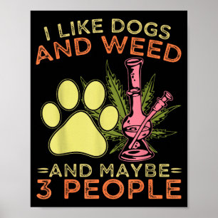 Poster Eu gosto de cachorros e talvez 3 pessoas citação d