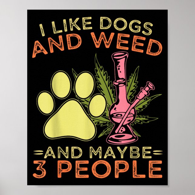 Poster Eu gosto de cachorros e talvez 3 pessoas citação d (Frente)