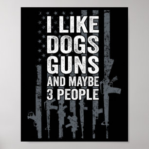 Poster Eu Gosto de Cães Armas E Talvez 3 Pessoas - Divert