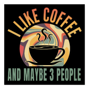 Pôster eu gosto de café e talvez 3 pessoas de estilo retr
