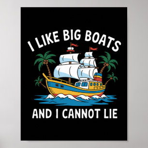 Poster Eu Gosto de Grandes Barcos E Não Posso Mentir Funn