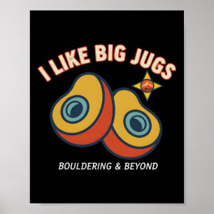 Poster Eu Gosto de Grandes Jarros de Escalada Bouldering