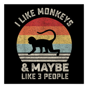 Pôster Eu Gosto de Macacos & Talvez 3 Pessoas Humor Retro