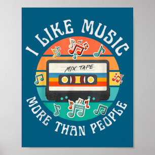 Poster Eu gosto de música mais do que as pessoas fita ret