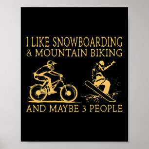 Poster Eu Gosto De Snowboard E Montanha Bife E Talvez