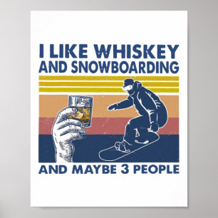 Poster Eu Gosto De Uísque E Snowboard E Talvez 3 Pessoas