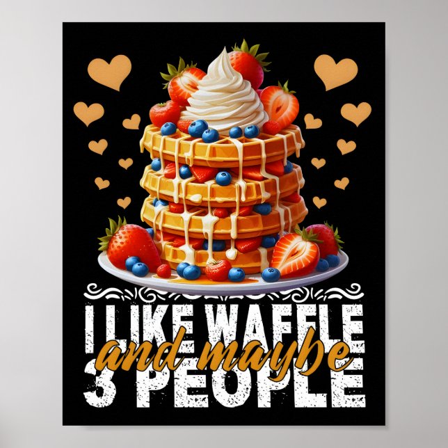 Poster eu gosto de waffle e talvez 3 pessoas (Frente)