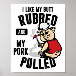 Poster Eu Gosto Do Meu Bumbum Esfregado E Do Meu Porco Pu