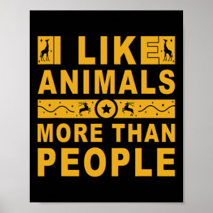 Poster Eu Gosto Mais De Animais Do Que De Pessoas 3