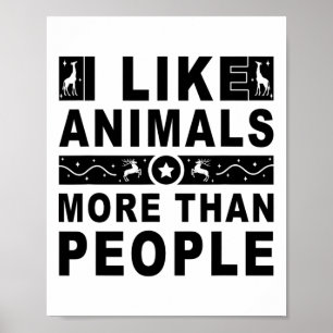 Poster Eu Gosto Mais De Animais Do Que De Pessoas 4