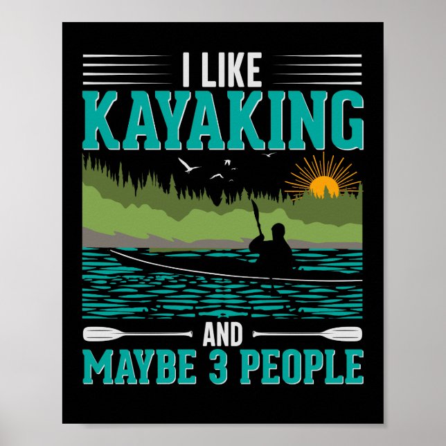 Poster Eu Gosto Mais De Kayaking Do Que De Pessoas (Frente)