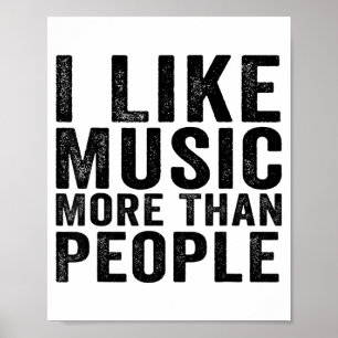 Poster Eu Gosto Mais de Música Do Que as Pessoas Dizem Mú