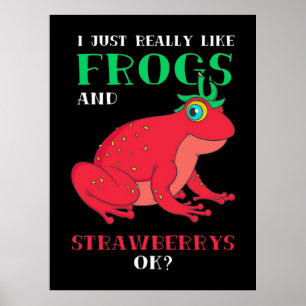 Poster Eu Gosto Muito De Sapos E Morango