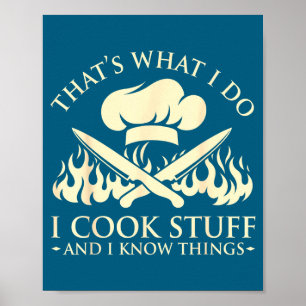 Poster Eu Isso É O Que Cozinheiros Conhecem
