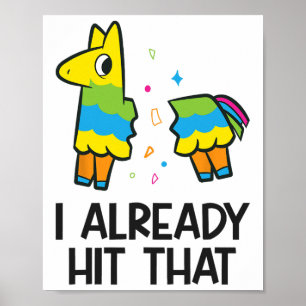 Poster Eu Já Atingi Aquela Fiesta Pinata Mexicana