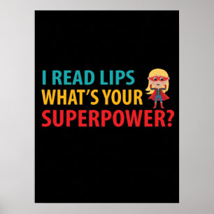 Poster Eu leio Lábios Qual é a sua surdez superpoderosa