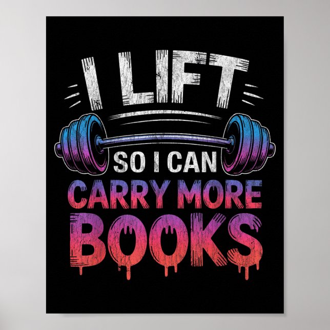 Poster Eu levanto para poder carregar mais livros leitor  (Frente)