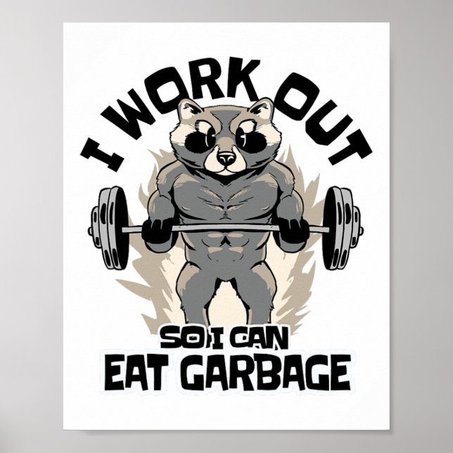 Poster Eu Me Exercito Para Poder Comer Lixo Guaxinim Fitn (Frente)