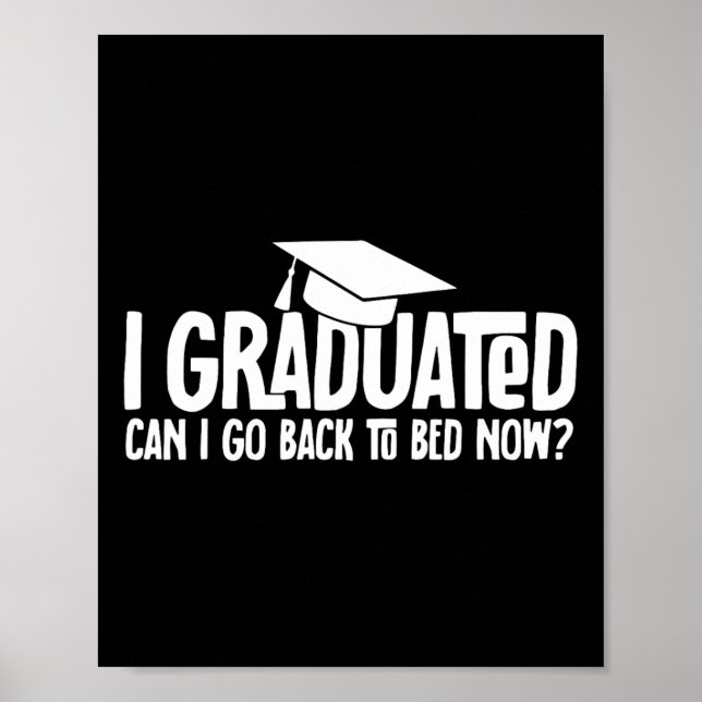 Poster Eu Me Formei Posso Ir Ck Para A Cama Agora Graduad (Frente)